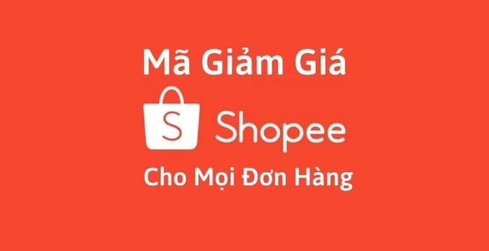 Mã giảm giá Shopee mọi đơn hàng
